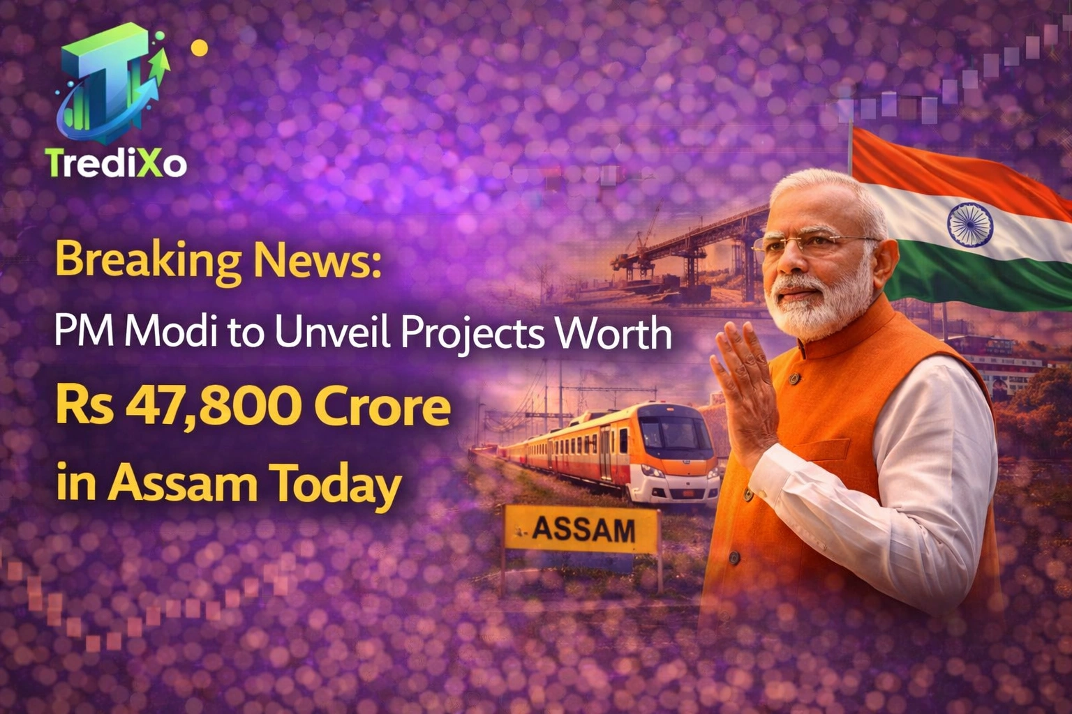 Modi Development Projects Assam