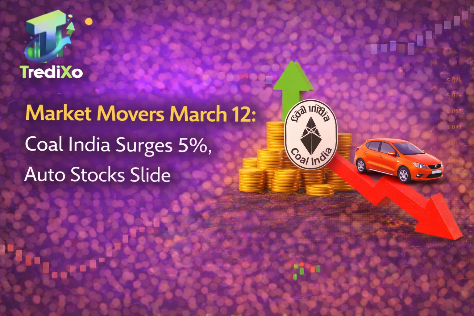 Market Movers March 12: Coal India Surges 5%, Auto Stocks Slide