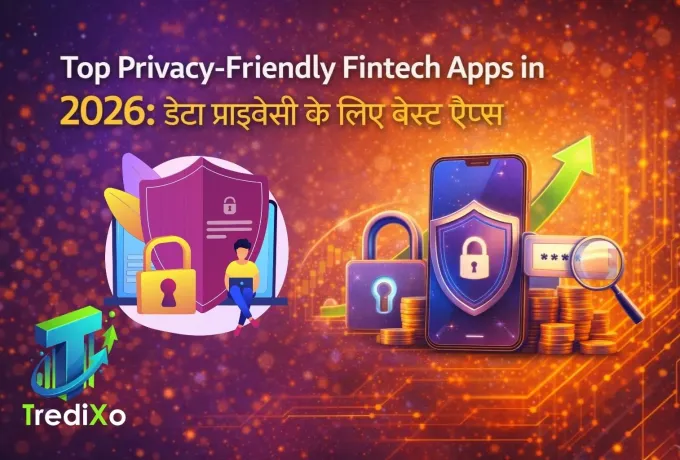 Top Privacy-Friendly Fintech Apps in 2026 डेटा प्राइवेसी के लिए बेस्ट ऐप्स